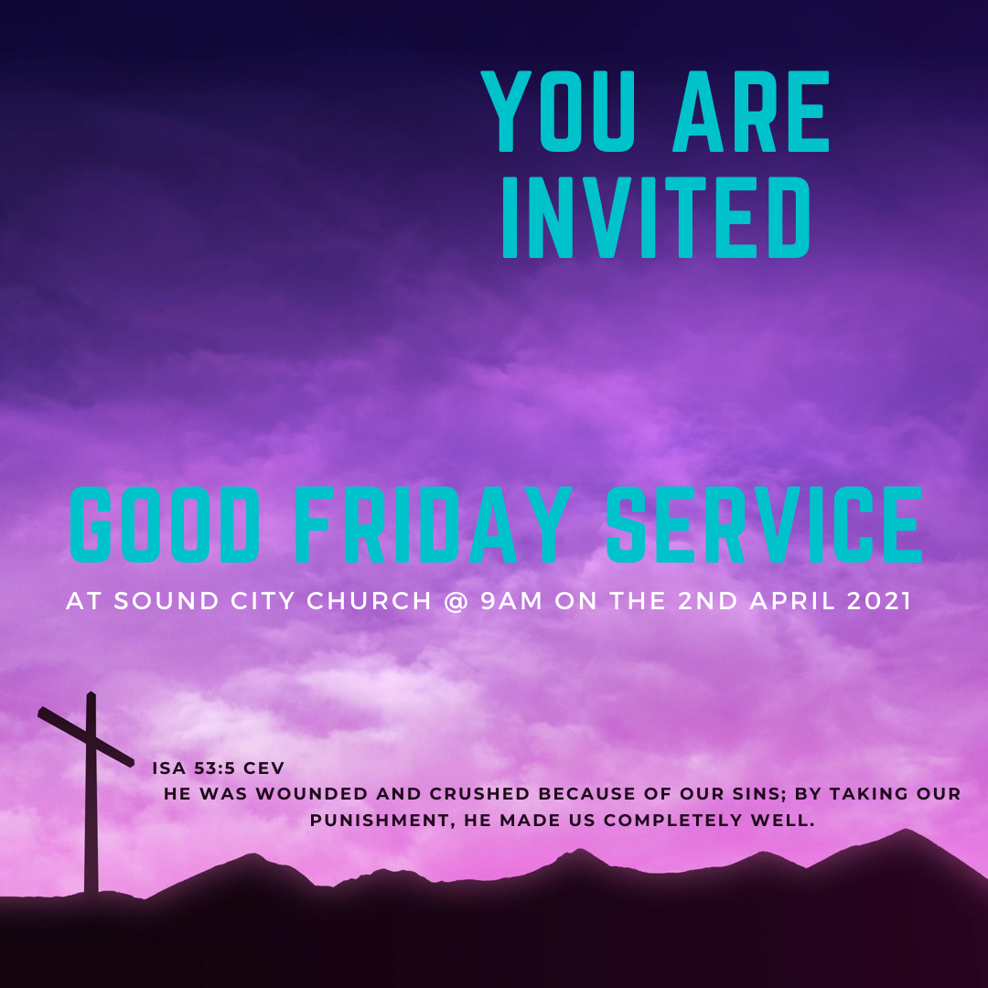 Good Friday Service Sound City Church